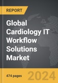 Cardiology IT Workflow Solutions - Global Strategic Business Report- Product Image