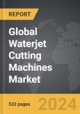 Waterjet Cutting Machines - Global Strategic Business Report- Product Image