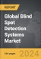 Blind Spot Detection (BSD) Systems: Global Strategic Business Report - Product Thumbnail Image