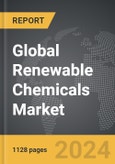 Renewable Chemicals - Global Strategic Business Report- Product Image