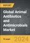 Animal Antibiotics and Antimicrobials - Global Strategic Business Report - Product Image