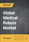 Medical Robots - Global Strategic Business Report - Product Thumbnail Image