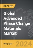 Advanced Phase Change Materials (PCM) - Global Strategic Business Report- Product Image