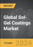 Sol-Gel Coatings: Global Strategic Business Report- Product Image