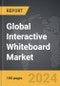 Interactive Whiteboard (IWB) - Global Strategic Business Report - Product Image