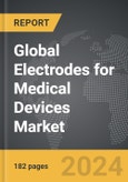 Electrodes for Medical Devices: Global Strategic Business Report- Product Image