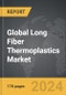 Long Fiber Thermoplastics (LFT): Global Strategic Business Report - Product Thumbnail Image