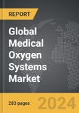 Medical Oxygen Systems - Global Strategic Business Report- Product Image
