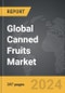 Canned Fruits - Global Strategic Business Report - Product Image