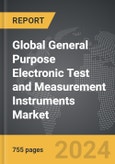 General Purpose Electronic Test and Measurement Instruments - Global Strategic Business Report- Product Image