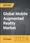 Mobile Augmented Reality (MAR) - Global Strategic Business Report - Product Thumbnail Image