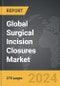Surgical Incision Closures - Global Strategic Business Report - Product Thumbnail Image