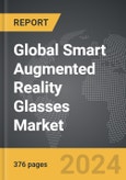 Smart Augmented Reality (AR) Glasses - Global Strategic Business Report- Product Image