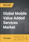 Mobile Value Added Services (MVAS) - Global Strategic Business Report - Product Thumbnail Image