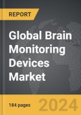 Brain Monitoring Devices - Global Strategic Business Report- Product Image