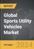 Sports Utility Vehicles (SUVs): Global Strategic Business Report- Product Image