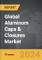 Aluminum Caps & Closures - Global Strategic Business Report - Product Thumbnail Image