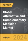 Alternative and Complementary Medicine - Global Strategic Business Report- Product Image