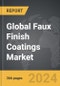Faux Finish Coatings - Global Strategic Business Report - Product Image