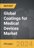 Coatings for Medical Devices - Global Strategic Business Report- Product Image