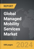 Managed Mobility Services (MMS) - Global Strategic Business Report- Product Image