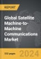 Satellite Machine-to-Machine (M2M) Communications - Global Strategic Business Report - Product Thumbnail Image