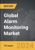 Alarm Monitoring - Global Strategic Business Report- Product Image
