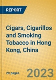 Cigars, Cigarillos and Smoking Tobacco in Hong Kong, China- Product Image