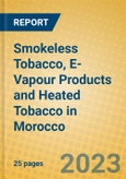 Smokeless Tobacco, E-Vapour Products and Heated Tobacco in Morocco- Product Image