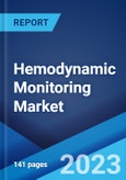 Hemodynamic Monitoring Market: Global Industry Trends, Share, Size, Growth, Opportunity and Forecast 2023-2028- Product Image