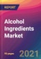 Alcohol Ingredients Market Size, Market Share, Application Analysis, Regional Outlook, Growth Trends, Key Players, Competitive Strategies and Forecasts, 2021 to 2029 - Product Thumbnail Image