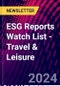 ESG Reports Watch List - Travel & Leisure - Product Image
