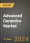 2024 Advanced Ceramics Market Outlook Report: Industry Size, Market Shares Data, Insights, Growth Trends, Opportunities, Competition 2023 to 2031 - Product Thumbnail Image
