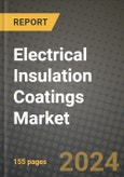 2024 Electrical Insulation Coatings Market Outlook Report: Industry Size, Market Shares Data, Insights, Growth Trends, Opportunities, Competition 2023 to 2031- Product Image