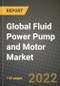 2022 Future of Global Fluid Power Pump and Motor Market Outlook to 2030 - Growth Opportunities, Competition and Outlook of Fluid Power Pump and Motor Market across Different Applications and Regions Report - Product Thumbnail Image