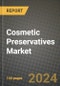 2024 Cosmetic Preservatives Market Outlook Report: Industry Size, Market Shares Data, Insights, Growth Trends, Opportunities, Competition 2023 to 2031 - Product Image