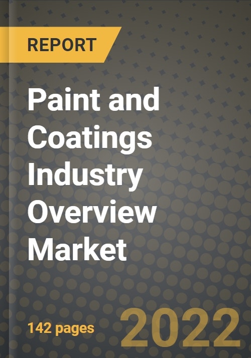Paint and Coatings Industry Overview Market, Size, Share, Outlook and