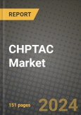 2024 CHPTAC (3 Chloro 2 Hydroxypropyl Trimethyl Ammonium Chloride) Market Outlook Report: Industry Size, Market Shares Data, Insights, Growth Trends, Opportunities, Competition 2023 to 2031- Product Image