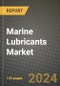 2024 Marine Lubricants Market Outlook Report: Industry Size, Market Shares Data, Insights, Growth Trends, Opportunities, Competition 2023 to 2031 - Product Thumbnail Image