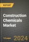 2024 Construction Chemicals Market Outlook Report: Industry Size, Market Shares Data, Insights, Growth Trends, Opportunities, Competition 2023 to 2031 - Product Image