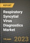 Respiratory Syncytial Virus (RSV) Diagnostics Market Growth Analysis Report - Latest Trends, Driving Factors and Key Players Research to 2030 - Product Image