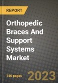 Orthopedic Braces And Support Systems Market Growth Analysis Report - Latest Trends, Driving Factors and Key Players Research to 2030- Product Image
