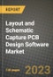 2023 Layout and Schematic Capture PCB Design Software Market Report - Global Industry Data, Analysis and Growth Forecasts by Type, Application and Region, 2022-2028 - Product Image