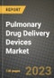 Pulmonary Drug Delivery Devices Market Growth Analysis Report - Latest Trends, Driving Factors and Key Players Research to 2030 - Product Image