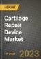 Cartilage Repair Device Market Growth Analysis Report - Latest Trends, Driving Factors and Key Players Research to 2030 - Product Image