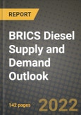 BRICS Diesel Supply and Demand Outlook to 2028- Product Image