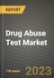 Drug Abuse Test Market Growth Analysis Report - Latest Trends, Driving Factors and Key Players Research to 2030 - Product Image