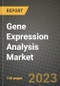 Gene Expression Analysis Market Growth Analysis Report - Latest Trends, Driving Factors and Key Players Research to 2030 - Product Image