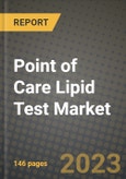 Point of Care (PoC) Lipid Test Market Growth Analysis Report - Latest Trends, Driving Factors and Key Players Research to 2030- Product Image