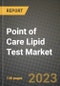Point of Care (PoC) Lipid Test Market Growth Analysis Report - Latest Trends, Driving Factors and Key Players Research to 2030 - Product Thumbnail Image